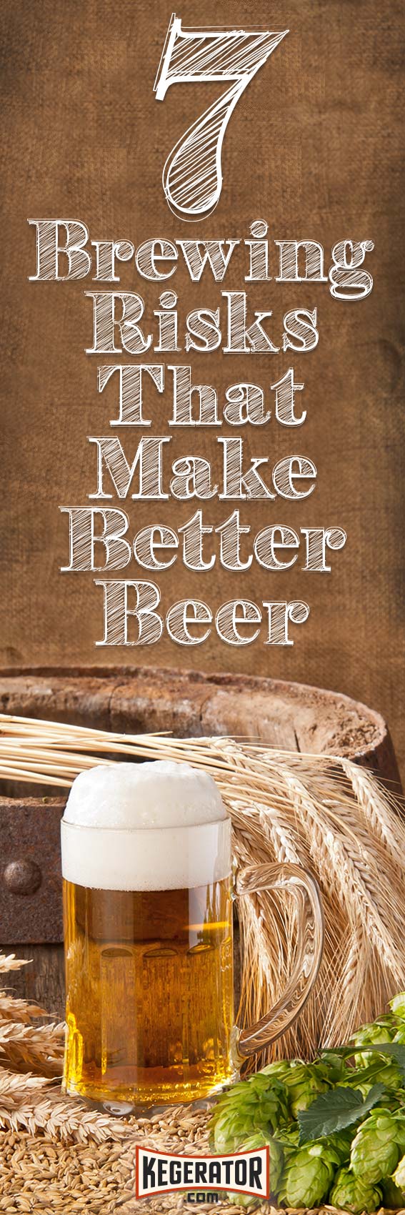 7 Risks Every Homebrewer Should Take to Make Better Beer