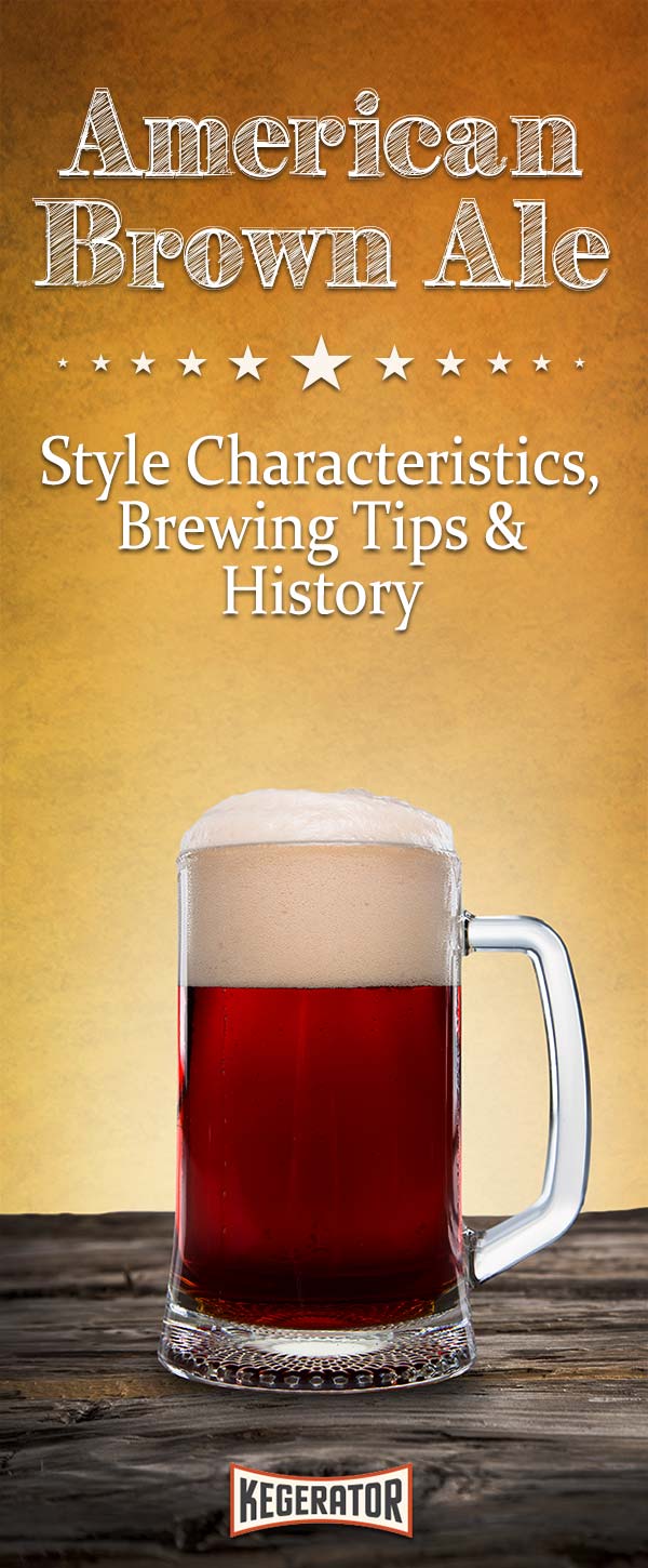 American Brown Ale - Style Characteristics, Brewing Tips & History