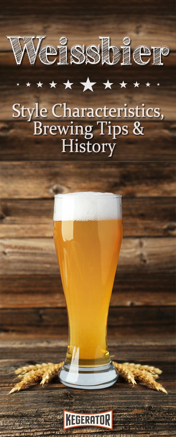 Weissbier: Style Characteristics, Brewing Tips & History