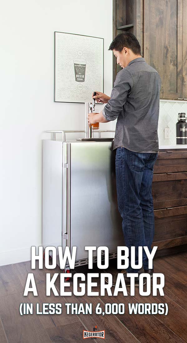 How to Buy A Kegerator (In Less Than 6,000 Words)