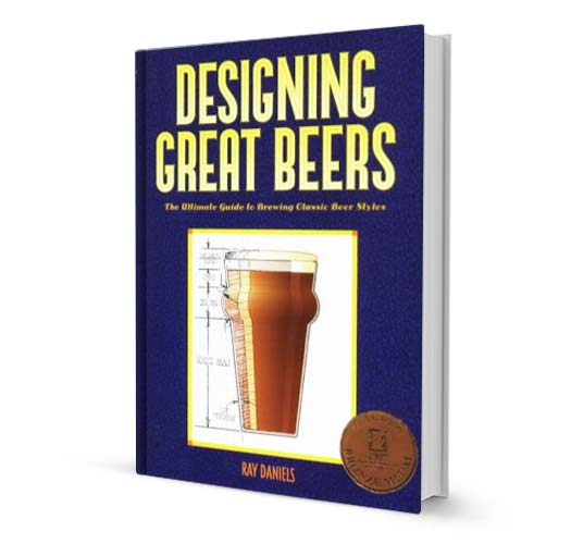 Designing Great Beer by Ray Daniels