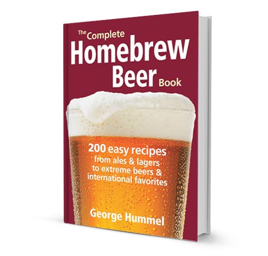 The Complete Homebrew Beer Book by George Hummel